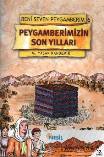 Kurye Kitabevi - Peygamberimizin Son Yılları Beni Seven Peygamberim 6