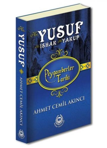 Kurye Kitabevi - Peygamberler Tarihi - Hz. Yusuf-Hz. İshak-Hz. Yakup (