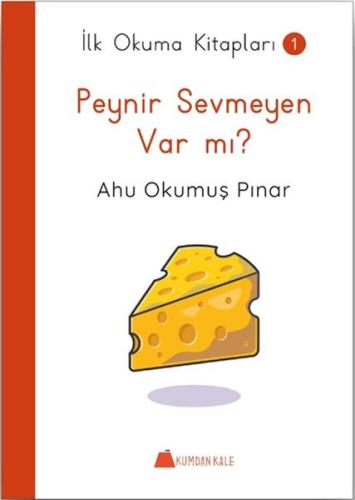 Kurye Kitabevi - Peynir Sevmeyen Var mı ? - İlk Okuma Kitapları 1