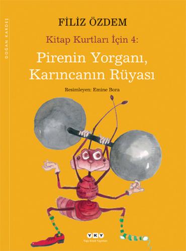 Kurye Kitabevi - Pirenin Yorganı, Karıncanın Rüyası Kitap Kurtları İçi