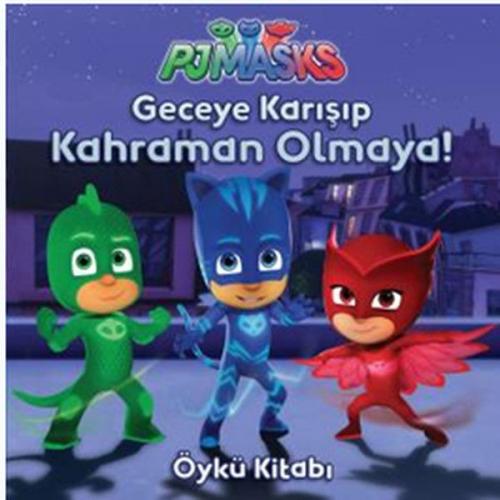 Kurye Kitabevi - Pj Maskeliler-Geceye Karışıp Kahraman Olmaya Öykü Kit