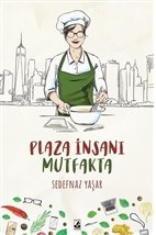 Kurye Kitabevi - Plaza İnsanı Mutfakta