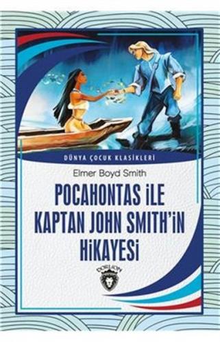 Kurye Kitabevi - Pocahontas İle Kaptan John Smithin Hikayesi Dünya Çoc