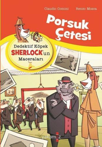 Kurye Kitabevi - Dedektif Köpek Sherlockun Maceraları-Porsuk Çetesi