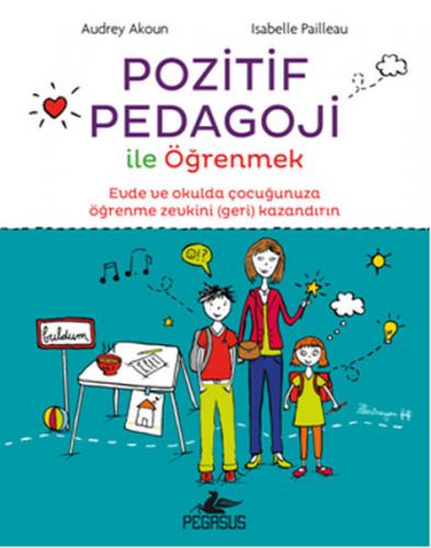 Kurye Kitabevi - Pozitif Pedagoji İle Öğrenmek