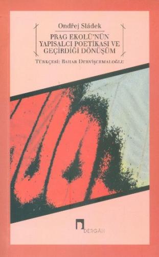 Kurye Kitabevi - Prag Ekolünün Yapısalcı Poetikası ve Geçirdiği Dönüşü