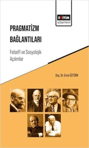 Kurye Kitabevi - Pragmatizm Bağlantıları: Felsefi Ve Sosyolojik Açılım