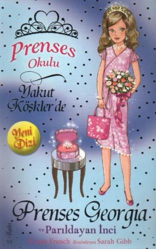 Kurye Kitabevi - Prenses Okulu-15: Prenses Georgia ve Parıldayan İnci