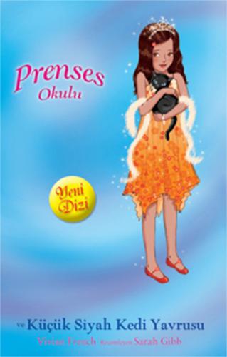 Kurye Kitabevi - Prenses Okulu-19: Prenses Hannah ve Küçük Siyah Kedi 