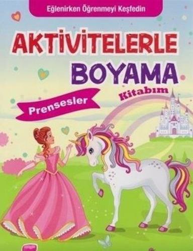 Kurye Kitabevi - Aktivitelerle Boyama Kitabım-Prensesler