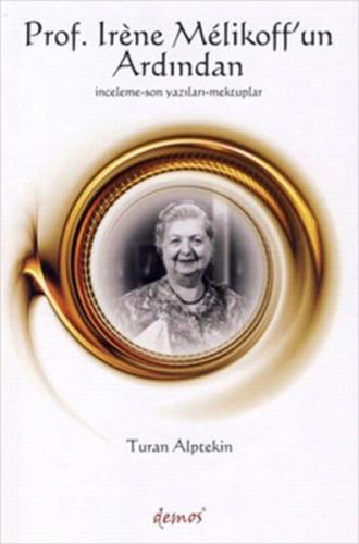 Kurye Kitabevi - Prof. Irene Melikoff'un Ardından