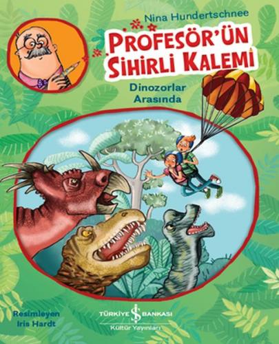 Kurye Kitabevi - Profesör'ün Sihirli Kalemi Dinozorlar Arasında