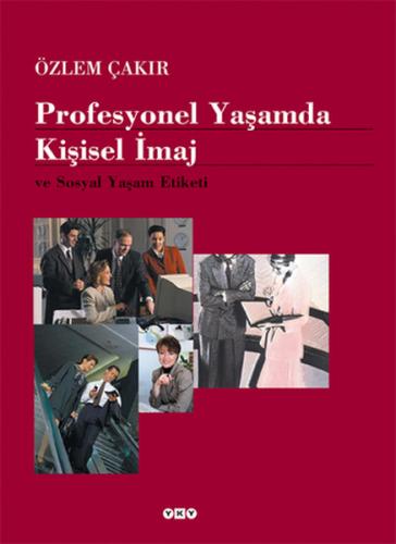 Kurye Kitabevi - Profesyonel Yaşamda Kişisel İmaj ve Sosyal Yaşam Etik