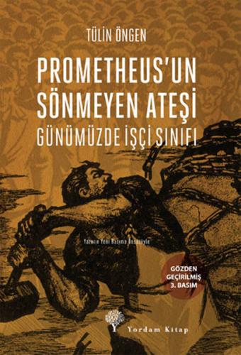 Kurye Kitabevi - Prometheusun Sönmeyen Ateşi Günümüzde İşçi Sınıfı