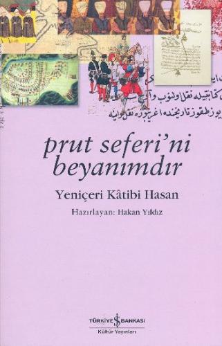 Kurye Kitabevi - Prut Seferi'ni Beyanımdır-Yeniçeri Katibi Hasan