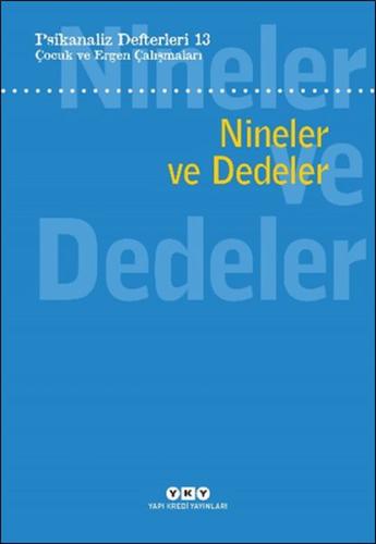 Kurye Kitabevi - Psikanaliz Defterleri 13: Çocuk Ve Ergen Çalışmaları 