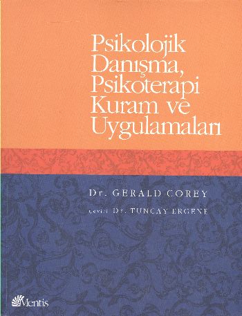 Kurye Kitabevi - Psikolojik Danışma, Psikoteraipi Kuram ve Uygulamalar