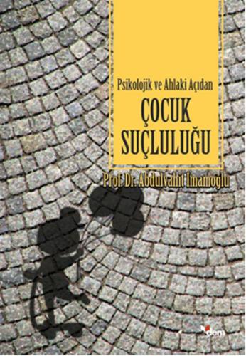 Kurye Kitabevi - Psikolojik ve Ahlaki Açıdan Çocuk Suçluluğu