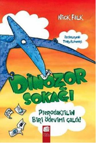 Kurye Kitabevi - Dinozor Sokağı 2-Pterodaktilin Biri Ödevimi Çaldı