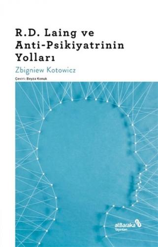 Kurye Kitabevi - R.D. Laing ve Anti-Psikiyatrinin Yolları