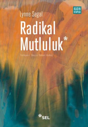 Kurye Kitabevi - Radikal Mutluluk-Müşterek Neşe Anları