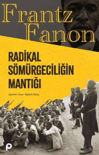 Kurye Kitabevi - Radikal Sömürgeciliğin Mantığı