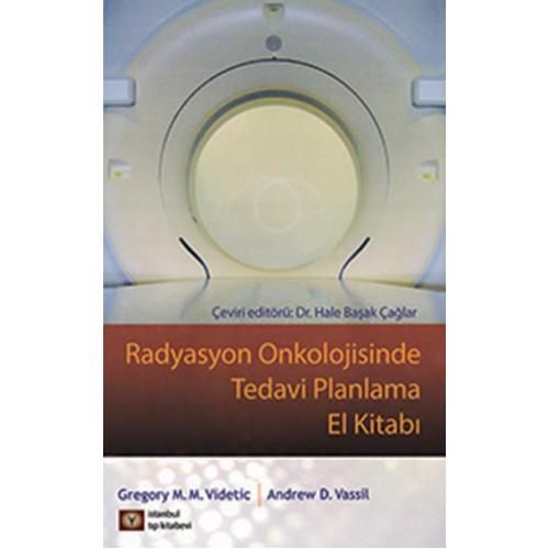 Kurye Kitabevi - Radyasyon Onkolojisinde Tedavi Planlama El Kitabı