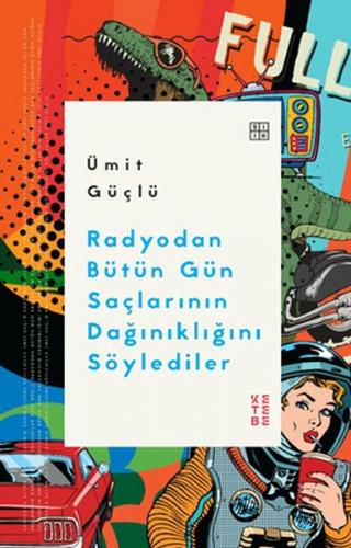 Kurye Kitabevi - Radyodan Bütün Gün Saçlarının Dağınıklığını Söyledile