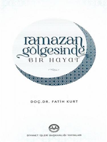 Kurye Kitabevi - Ramazan Gölgesinde Bir Hayat