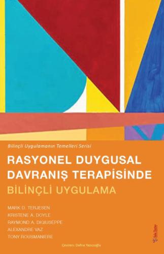 Kurye Kitabevi - Rasyonel Duygusal Davranış Terapisinde Bilinçli Uygul