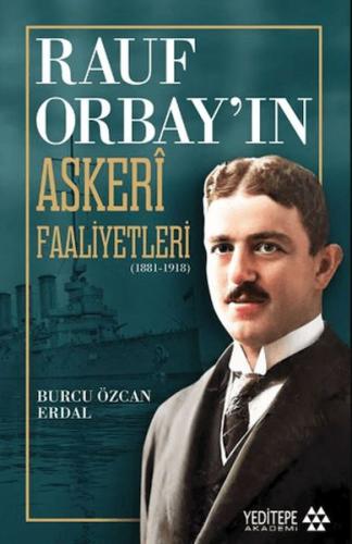 Kurye Kitabevi - Rauf Orbay’ın Askeri Faaliyetleri