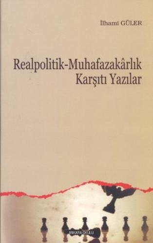 Kurye Kitabevi - Realpolitik-Muhafazakarlık Karşıtı Yazılar