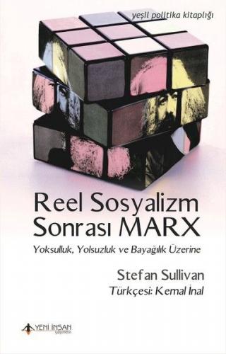 Kurye Kitabevi - Reel Sosyalizm Sonrası Marx-Yoksulluk Yolsuzluk ve Ba