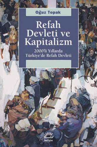 Kurye Kitabevi - Refah Devleti ve Kapitalizm 200'li Yıllarda Türkiye'd