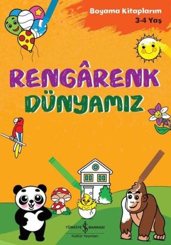 Kurye Kitabevi - Rengarenk Dünyamız - Boyama Kitaplarım 3 - 4 Yaş