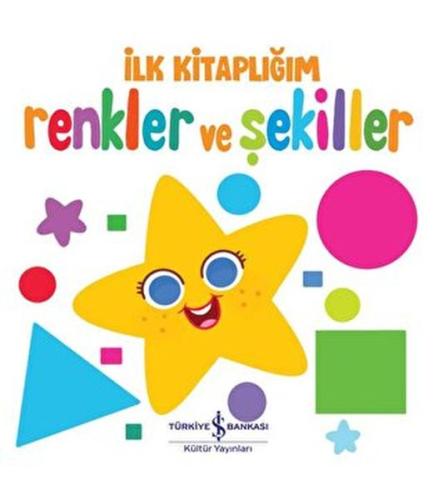 Kurye Kitabevi - Renkler Ve Şekiller - İlk Kitaplığım