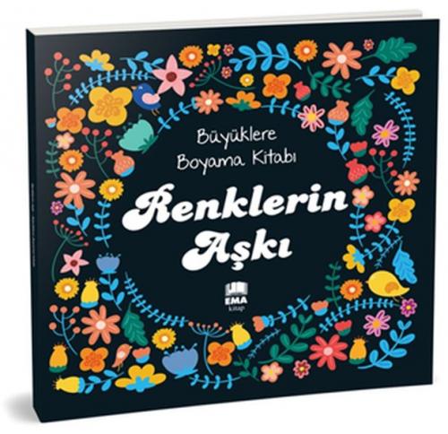 Kurye Kitabevi - Renklerin Aşkı - Büyüklere Boyama Kitabı