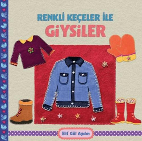 Kurye Kitabevi - Renkli Keçeler ile Giysiler