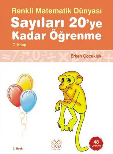 Kurye Kitabevi - Renkli Matematik Dünyası 7 Sayıları 20'ye Kadar Öğren