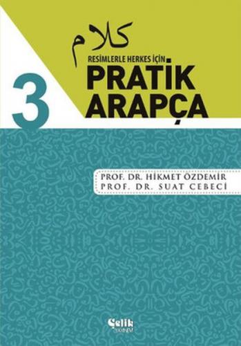 Kurye Kitabevi - Resimlerle Herkes İçin Pratik Arapça 3