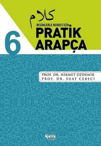 Kurye Kitabevi - Resimlerle Herkes İçin - Pratik Arapça 6