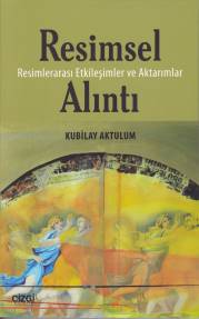 Kurye Kitabevi - Resimsel Alıntı Resimler Arası Etkileşimler ve Aktarı