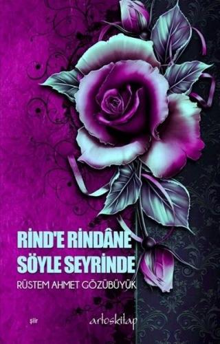 Kurye Kitabevi - Rind’e Rindane Söyle Seyrinde