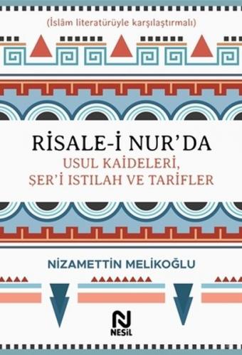 Kurye Kitabevi - Risale-i Nur’da Usul Kaideleri, Şer’i Istılah ve Tari