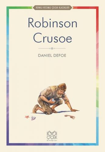 Kurye Kitabevi - Renkli Resimli Çocuk Klasikleri-Robinson Crusoe