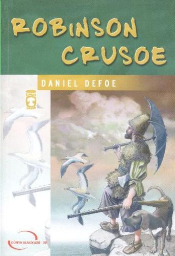 Kurye Kitabevi - Dünya Klasikleri Gençlik Serisi-39: Robinson Crusoe