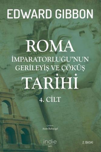 Kurye Kitabevi - Roma İmparatorluğunun Gerileyiş ve Çöküş Tarihi 4.Cil