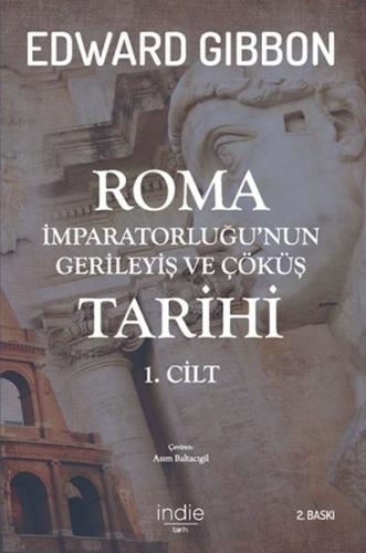 Kurye Kitabevi - Roma İmparatorluğunun Gerileyiş ve Çöküş Tarihi 1.Cil