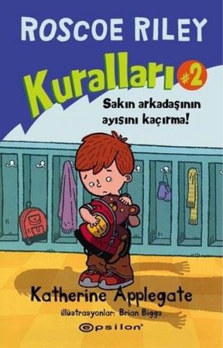 Kurye Kitabevi - Roscoe Riley Kuralları 2-Sakın Arkadaşının Ayısını Ka