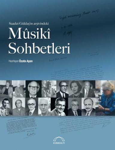 Kurye Kitabevi - Saadet Güldaşın Arşivindeki Musiki Sohbetleri